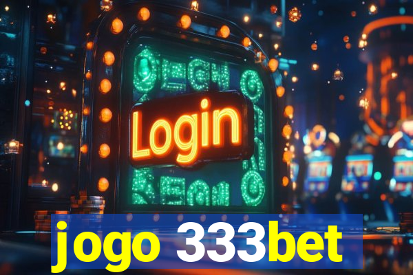 jogo 333bet